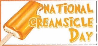 National Creamsicle Day! 